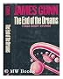 The End of the Dreams; Three Short Novels - about Space, Happiness, and Immortality
