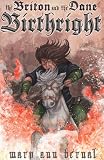 The Briton and the Dane: Birthright