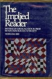 The implied reader : patterns of communication in prose fiction from Bunyan to Beckett