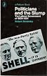 Politicians and the Slump: Labour Government of 1929-31 (Pelican)