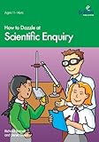 How to dazzle at scientific enquiry