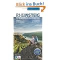 Rheinsteig & RheinBurgenWeg - Ein sch�ner Tag Wandern: 33 traumhafte Wandertouren rechts und links des Rheins. Rheinsteig: 320 Kilometer von Bonn bis ... 200 Kilometer von Bingen bis Rolandseck