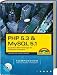 PHP 5.3 & MySQL 5.1-Kompendium: Dynamische Webanwendungen von Einstieg bis E-Commerce