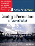 Creating a Presentation in PowerPoint (Visual QuickProject Guide)