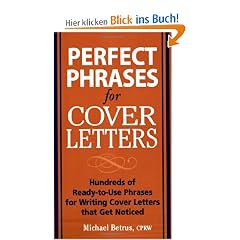 Perfect Phrases for Cover Letters: Hundreds of Ready-to-Use Phrases for Writing Cover Letters That Get Noticed