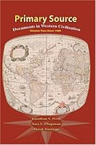 Primary Source: Documents in Western Civilization, Vol. 2: Since 1400