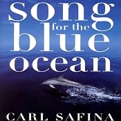 Song for the Blue Ocean | [Carl Safina]
