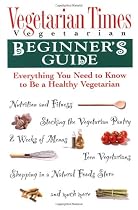 Vegetarian Times Vegetarian Beginner's Guide