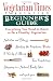 Vegetarian Times Vegetarian Beginner's Guide