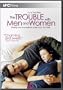 The Trouble With Men & Women