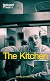 The kitchen : a play in two parts with an interlude