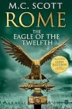 Rome: The Eagle Of The Twelfth (Rome 3)
