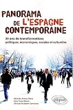Panorama de l'Espagne contemporaine ou 30 ans de transformations politiques �conomiques et sociales