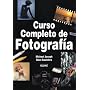 Curso completo de fotografia (Spanish Edition)