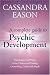 A Complete Guide to Psychic Development
