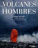 Los Volcanes Y Los Hombres/ the Volcanoes and the Mans