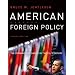 American Foreign Policy: The Dynamics of Choice in the 21st Century (Fourth Edition)