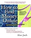 How to Find Money Online: An Internet-Based Capital Guide for Entrepreneurs