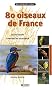 80 oiseaux de France