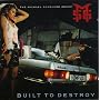 Built to Destroy