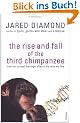 Rise and Fall of the Third Chimpanzee: Evolution and Human Life