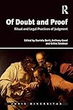 Of doubt and proof : ritual and legal practices of judgment