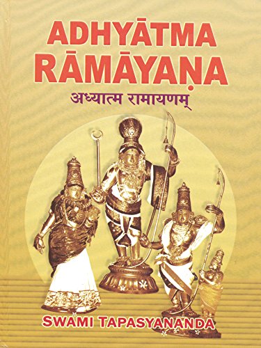 Adhyatma Ramayana: The Spiritual Version of the Rama Saga
