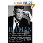 Hitman: Forty Years Making Music, Topping the Charts, and Winning Grammys by David Foster