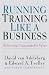 Running Training Like a Business: Delivering Unmistakable Value