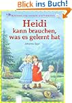 Heidi kann brauchen, was es gelernt hat