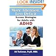 More Attention, Less Deficit: Success Strategies for Adults with... by Ari Tuckman PhD