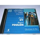 Paul Uy - Roger Foulon Oratorio for Soloists Chorus and Orchestra by Paul Uy, Roger Foulon, Georges Octors, Dinah Bryant, and Zeger Vandersteene