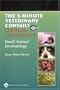 The 5-Minute Veterinary Consult Clinical Companion: Small Animal Dermatology