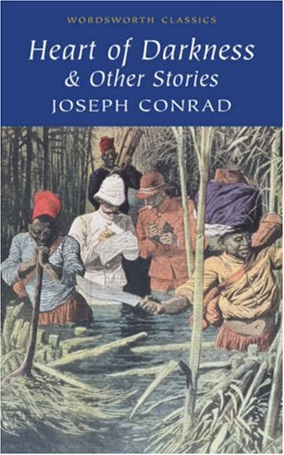 Heart of Darkness and Other Stories (Wordsworth Classics) (Wordsworth Classics)