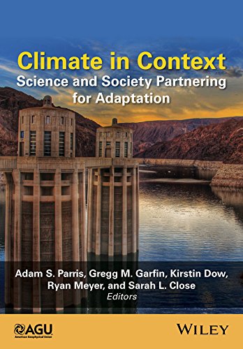Climate in Context: Science and Society Partnering for Adaptation (Wiley Works)