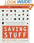 Saving Stuff: How to Care for and Preserve Your Collectibles, Heirlooms, and Other Prized Possessions