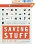 Saving Stuff: How to Care for and Preserve Your Collectibles, Heirlooms, and Other Prized Possessions