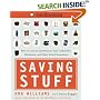 Saving Stuff: How to Care for and Preserve Your Collectibles, Heirlooms, and Other Prized Possessions