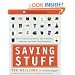 Saving Stuff: How to Care for and Preserve Your Collectibles, Heirlooms, and Other Prized Possessions