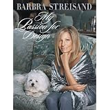 My Passion for Design ~ Barbra Streisand