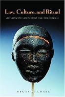 Law, Culture, and Ritual: Disputing Systems in Cross-Cultural Context