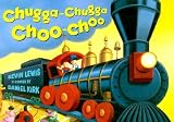 Chugga Chugga Choo-Choo Big Book [CHUGGA CHUGGA CHOO-CHOO BIG BK]