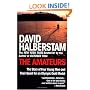 The Amateurs: The Story of Four Young Men and Their Quest for an Olympic Gold Medal