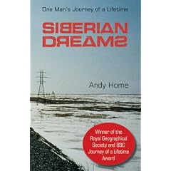 Siberian Dreams: Winner RGS/BBC Journey of a Lifetime Award