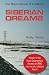Siberian Dreams: Winner RGS/BBC Journey of a Lifetime Award