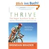 Thrive: The Vegan Nutrition Guide to Optimal Performance in Sports and Life: The Whole Food Way to Lose Weight, Reduce Stress, and Stay Healthy for Life