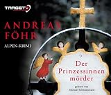 Umschlag Der Prinzessinnenmörder, 6 CDs (TARGET - mitten ins Ohr) - Andreas Föhr