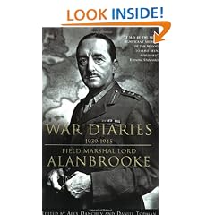 Alanbrooke War Diaries 1939-1945: Field Marshall Lord Alanbrooke