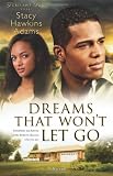 Dreams That Wont Let Go: A Novel (Jubilant Soul)
