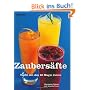Zaubers�fte: Topfit mit den 60 Magic Juices